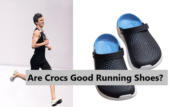 Running in Crocs: Are Crocs Good Running Shoes?