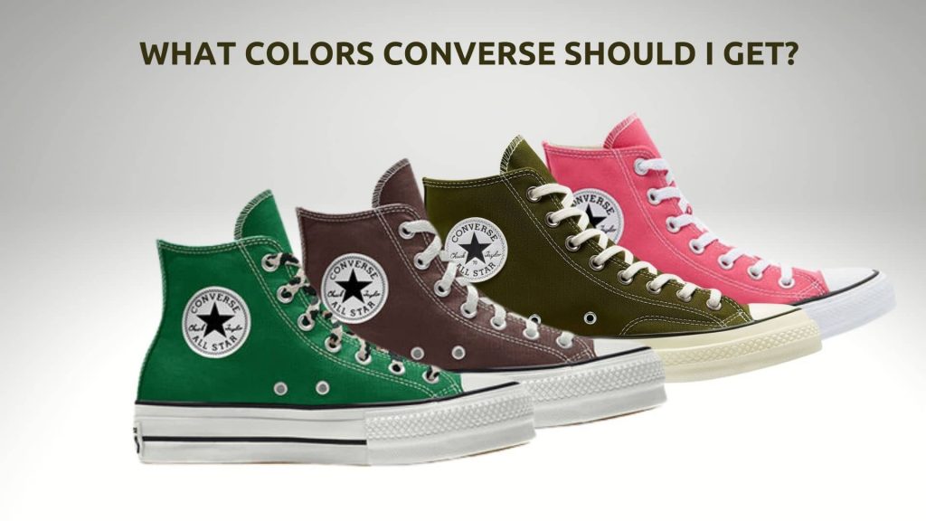 What Colors Converse Should I Get?