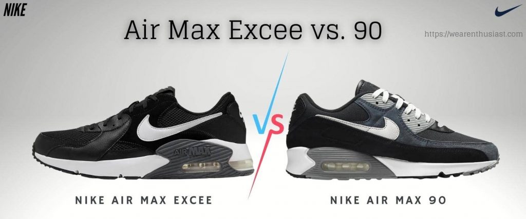 Air Max Excee vs Air Max 90 (In-depth comparison)