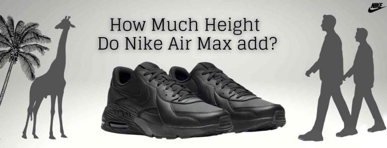 How Much Height Do Nike Air Max Add Complete Guide 