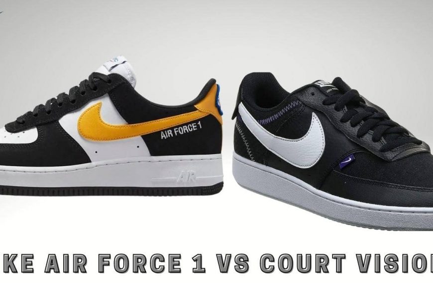 Nike Air Force 1 vs Court Vision