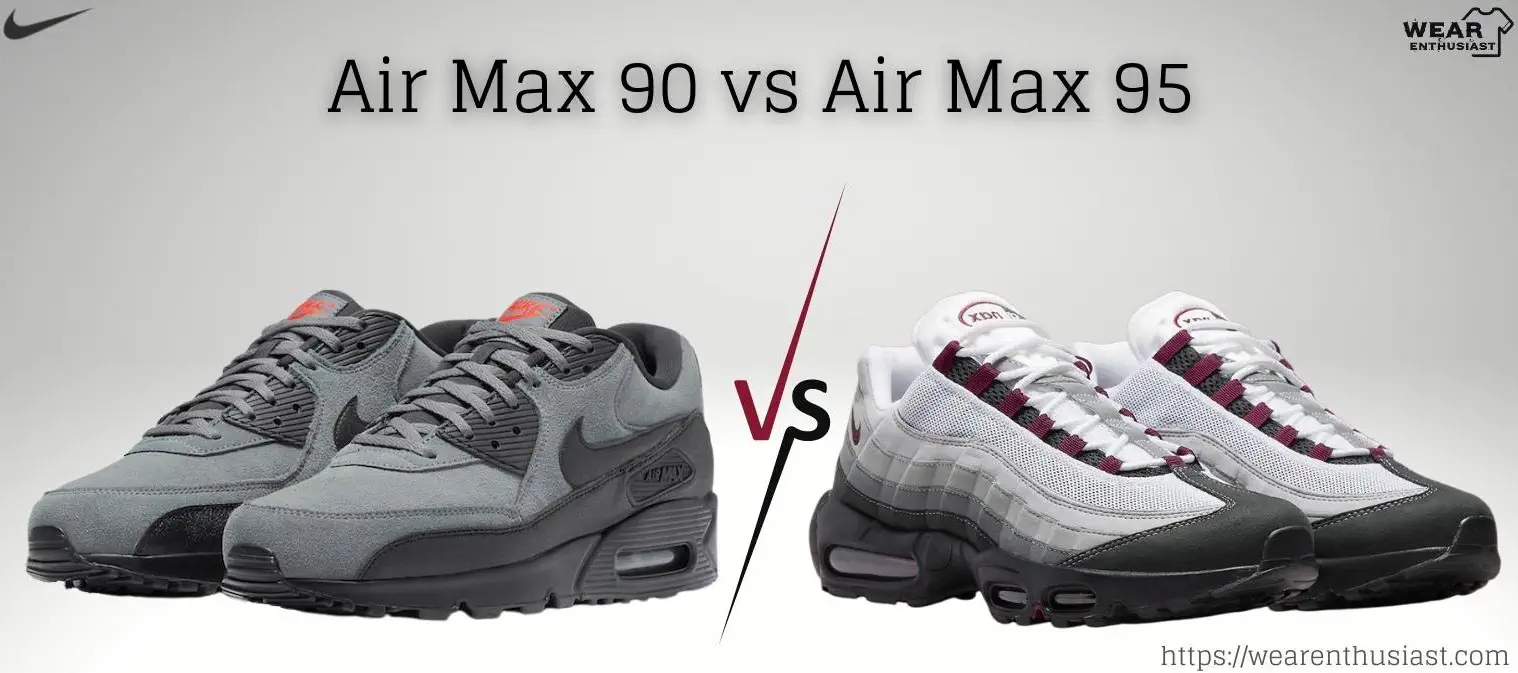Air Max 90 vs Air Max 95