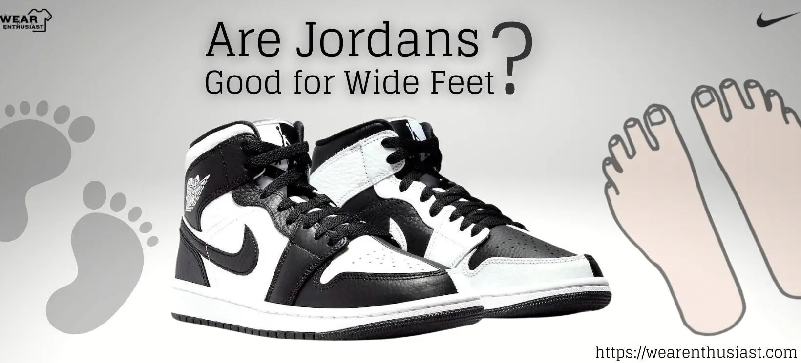 Are Jordans Good For Wide Feet?