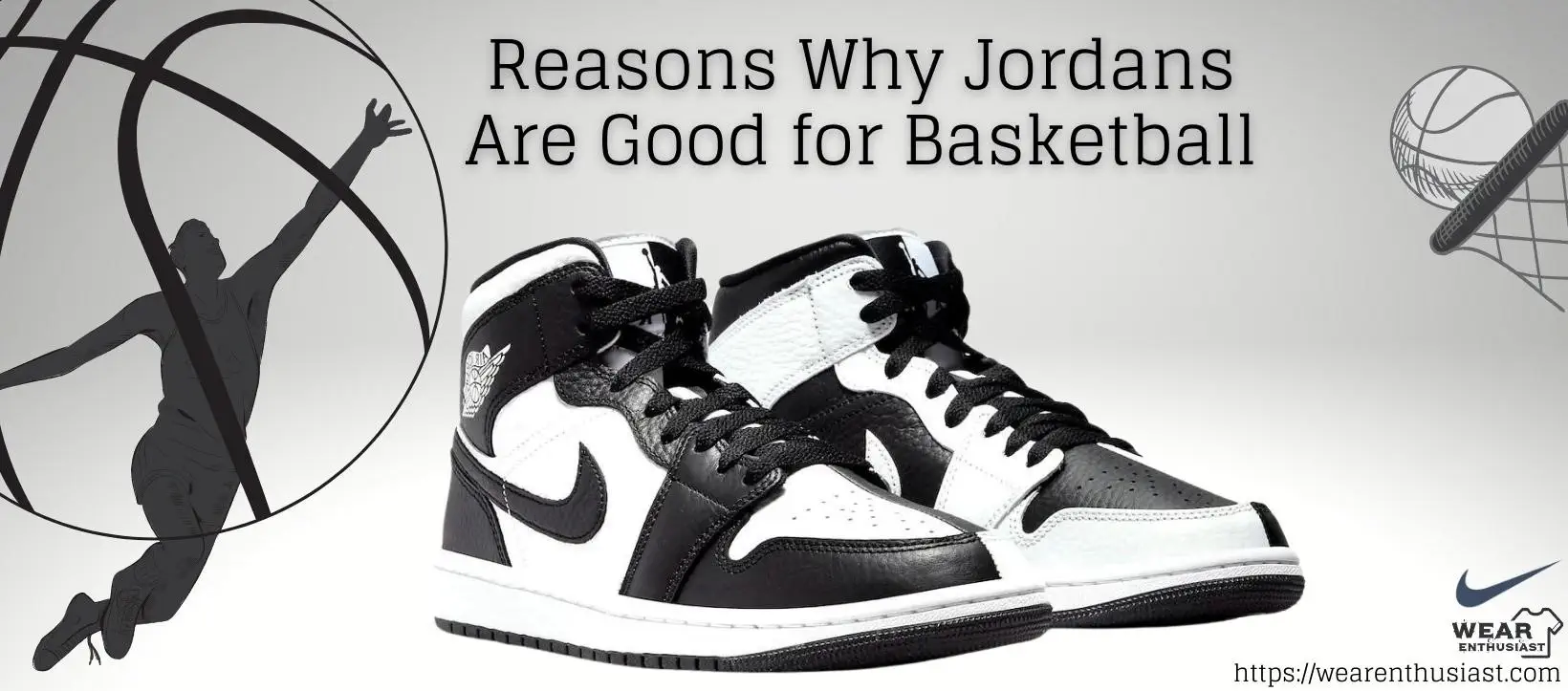 Reasons Why Jordans Are Good for Basketball