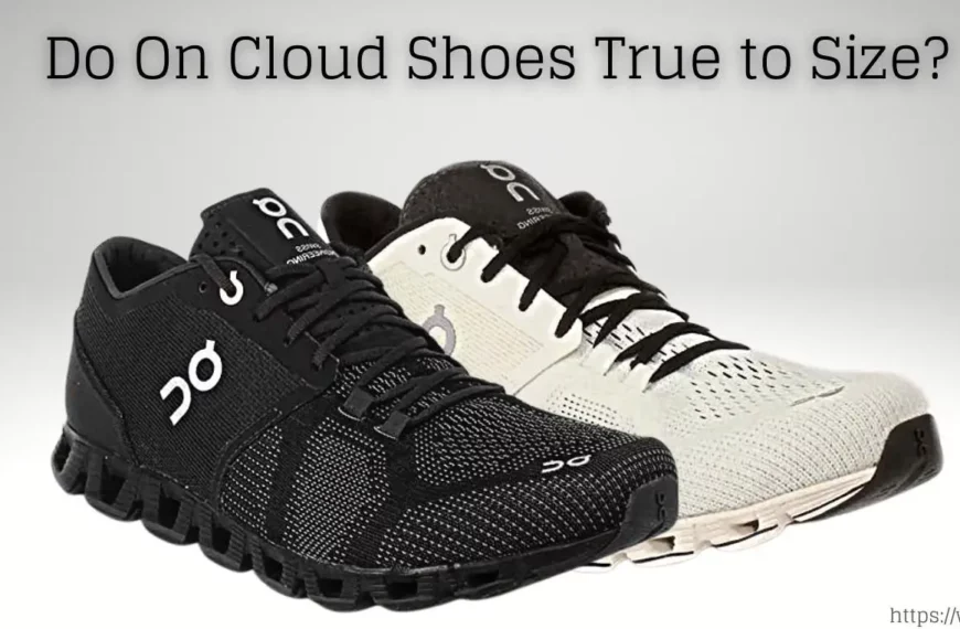 Do On cloud shoes true to size?