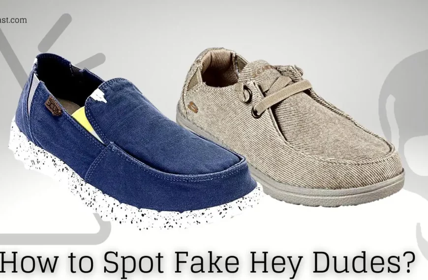 How to Spot Fake Hey Dudes? (Complete Guide)