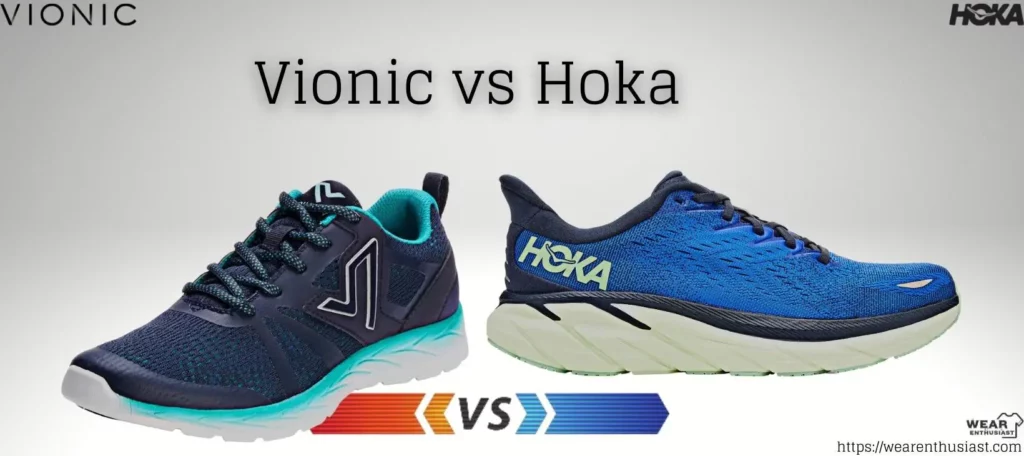 Vionic vs Hoka (Key Differences)