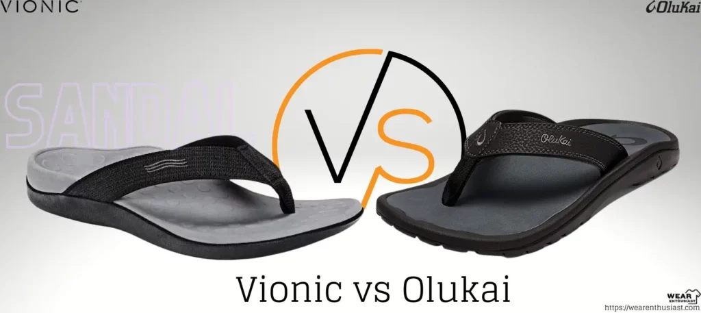 Vionic vs Olukai (Which One Stands out?)