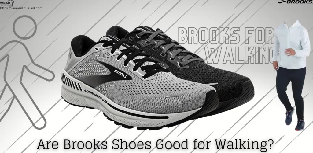 Are Brooks Shoes Good for Walking? | Brooks for Walking