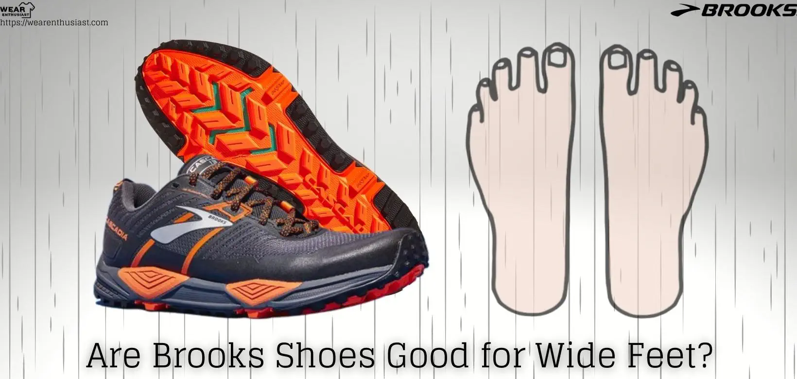 Are Brooks Shoes Good for Wide Feet?