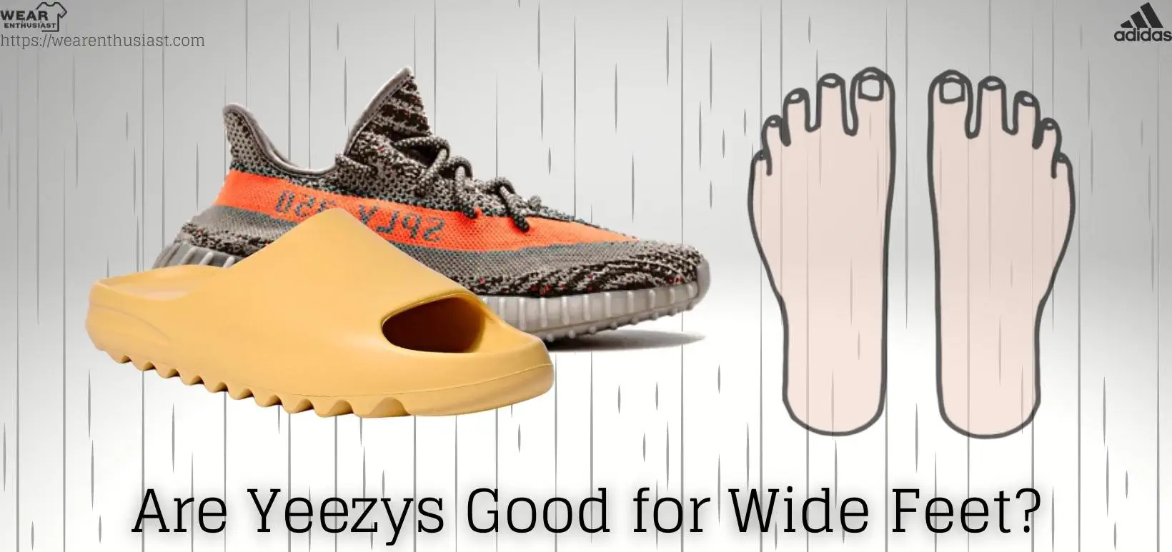 Are Yeezys Good for Wide Feet?