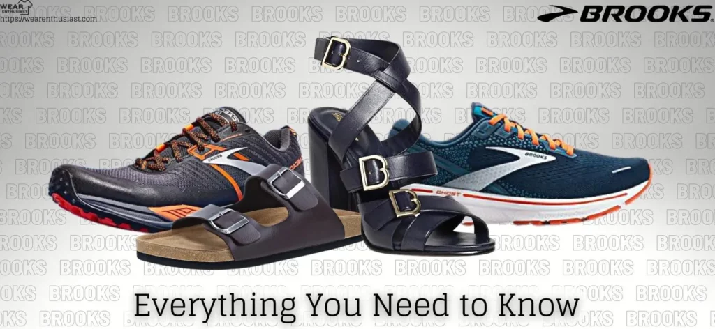 Brooks: Everything You Need to Know!