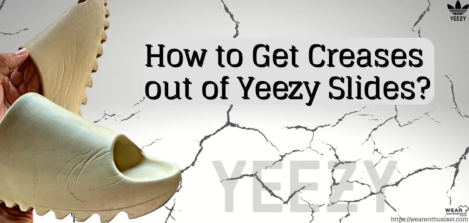 How to Get Creases out of Yeezy Slides?