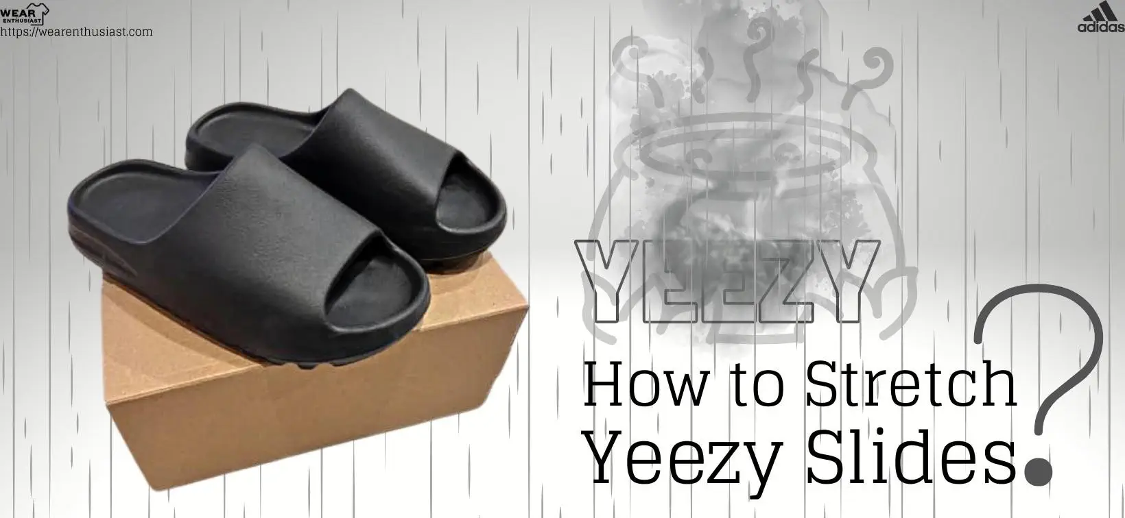 How to Stretch Yeezy Slides?