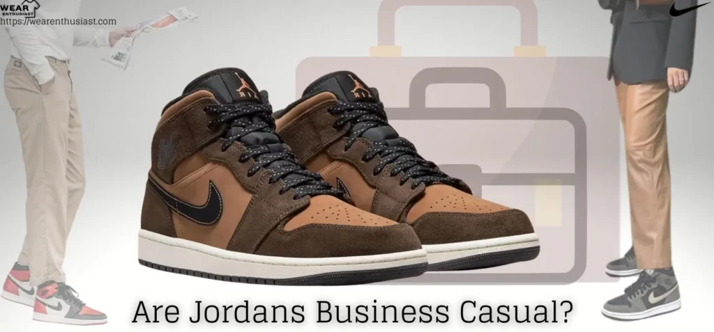 Are Jordans Business Casual? (Quick Facts)