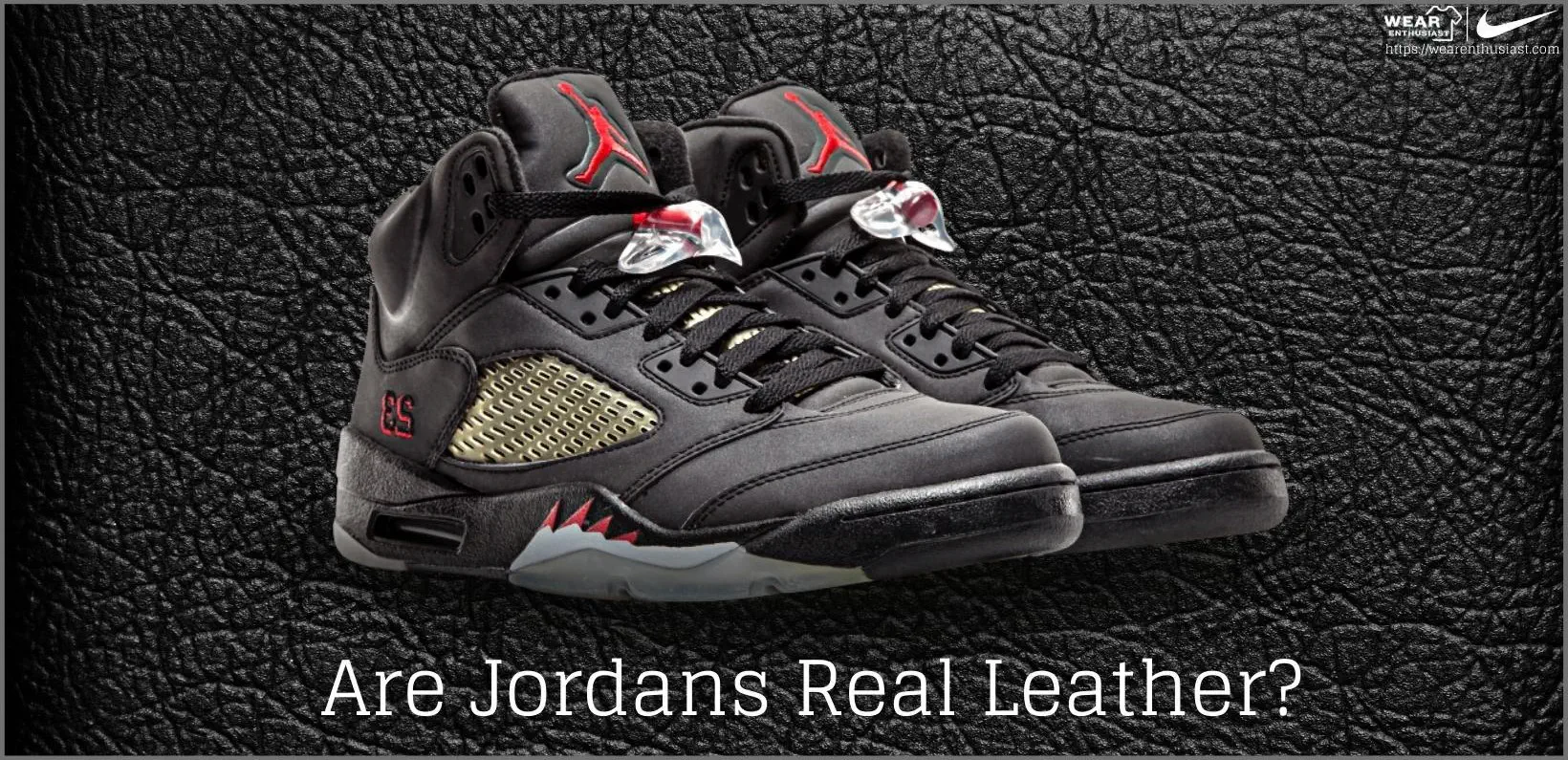 Are Jordans Real Leather?