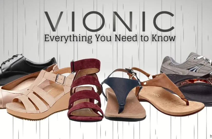 Vionic Everything You Need to Know