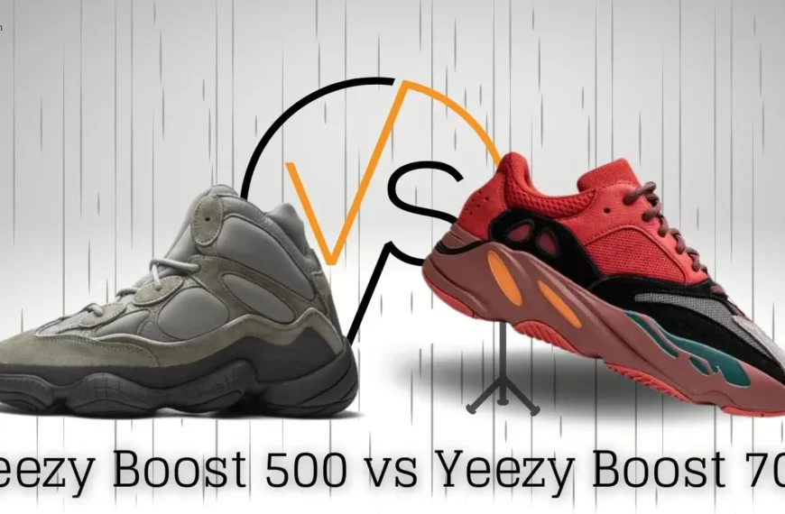Yeezy Boost 500 vs 700