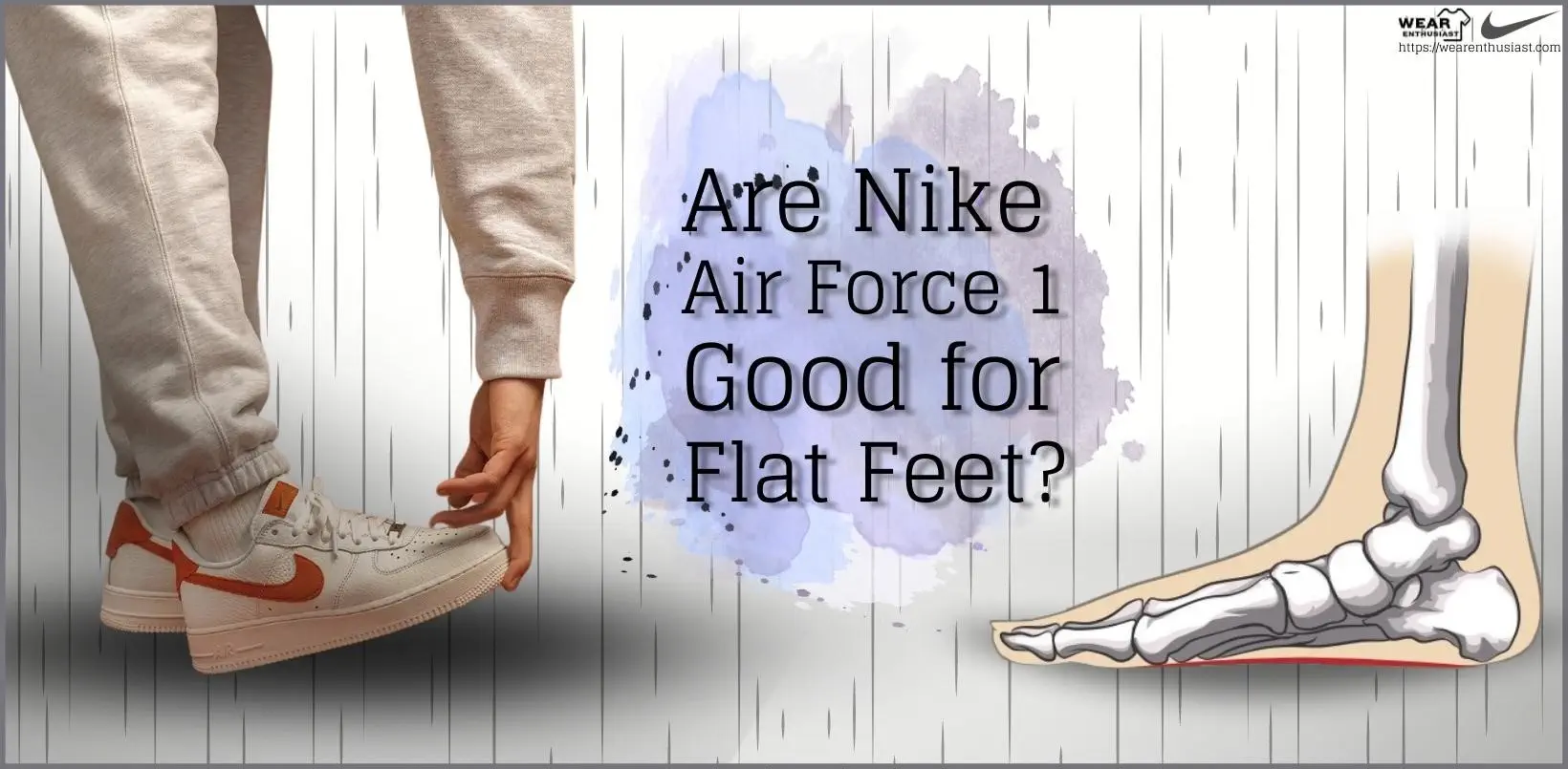 Are Nike Air Force 1 Good for Flat Feet?