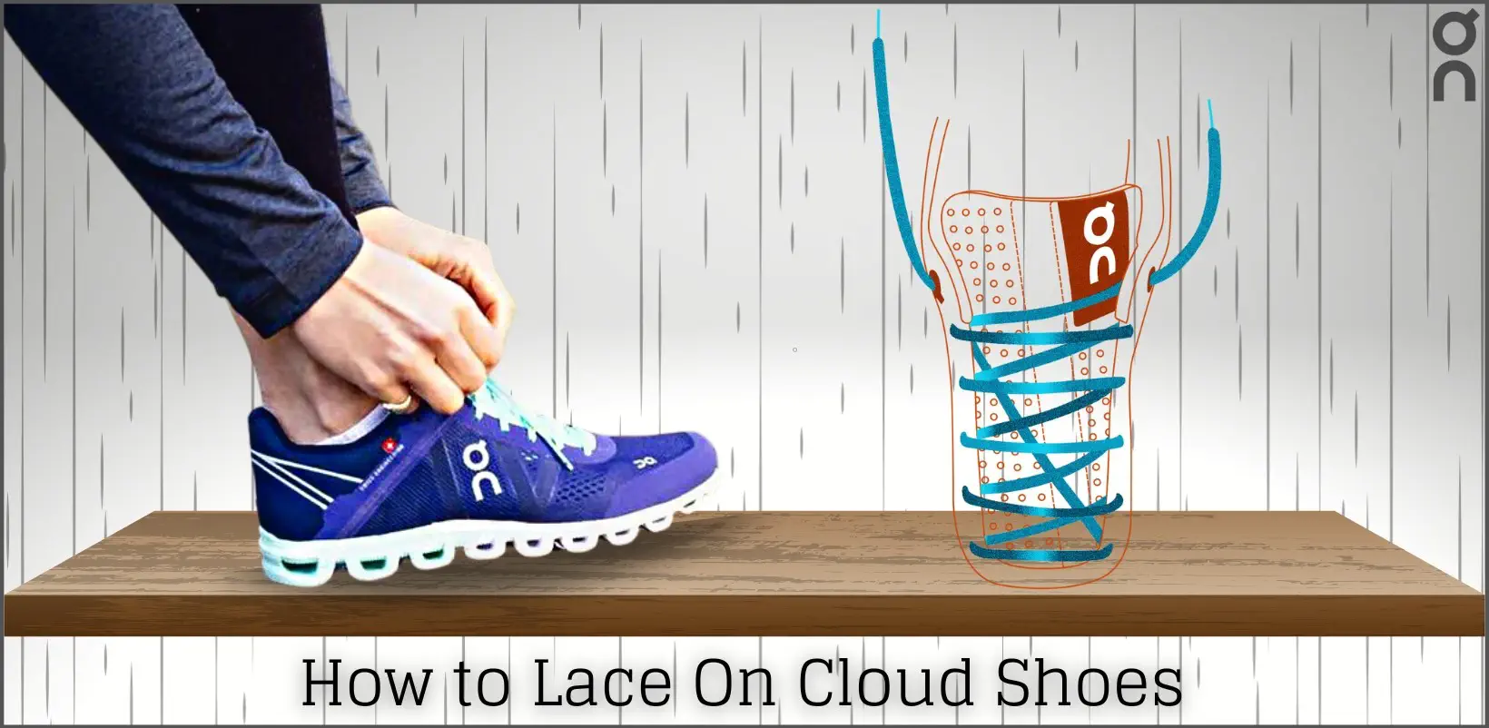 How to Lace On Cloud Shoes