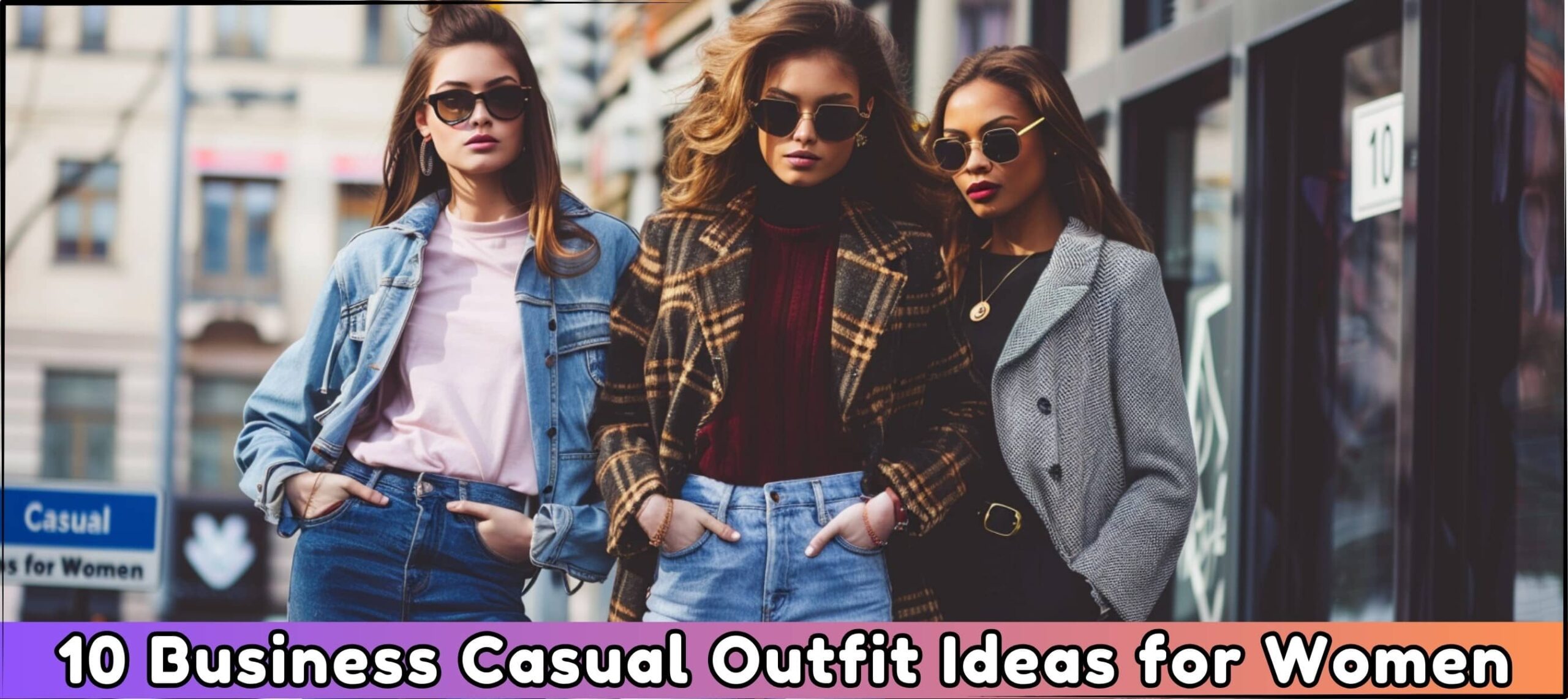 Business Casual Outfit Ideas for Women